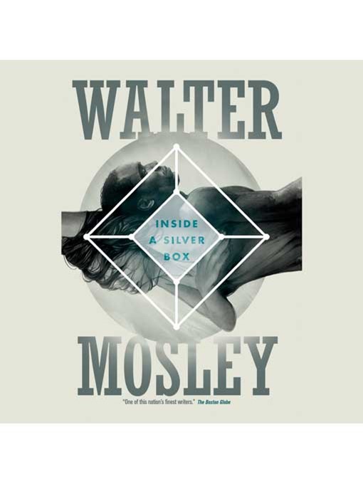 Title details for Inside a Silver Box by Walter Mosley - Wait list